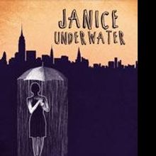 Premiere Stages at Kean University to Present JANICE UNDERWATER, 9/4-21