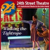 24th STreet Theatre Extends WALKING THE TIGHTROPE Through 5/18