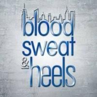 Bravo Premieres Season 2 of BLOOD, SWEAT & HEELS Tonight