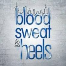 Bravo Premieres Season 2 of BLOOD, SWEAT & HEELS Tonight