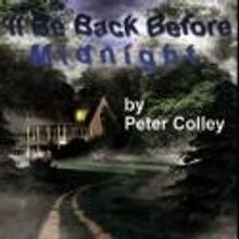 I'LL BE BACK BEFORE MIDNIGHT Makes LA Premiere at Colony Theatre, Now thru 3/3