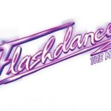 FLASHDANCE THE MUSICAL US National Tour Makes its Calgary Premiere Tonight