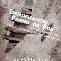 James MacLeod Releases IDENTIFICATION: FRIEND OR FOE