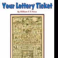 William C. F. Pierce Releases YOUR LOTTERY TICKET
