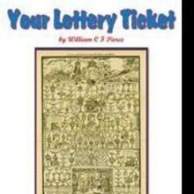 William C. F. Pierce Releases YOUR LOTTERY TICKET
