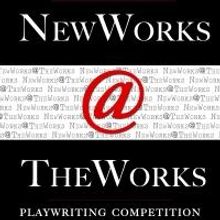 Second Annual NewWorks @ TheWorks Competition Begins Today