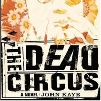 BWW Reviews: THE DEAD CIRCUS Brings L.A., the Sixties, to Life