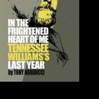 Tony Narducci Shares Details of Tennessee Williams' Last Year in New Book