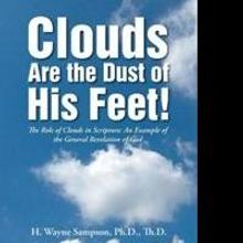 H. Wayne Sampson Releases CLOUDS ARE TEH DUST OF HIS FEET!
