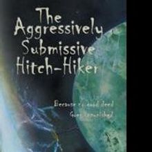 Jake Nikoli Releases 'The Aggressively Submissive Hitch-Hiker'