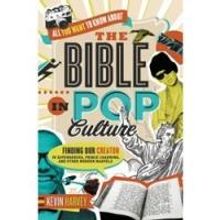 Thomas Nelson Releases ALL YOU WANT TO KNOW ABOUT THE BIBLE IN POP CULTURE