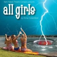 BWW Interviews: Stark Naked Theatre Talks ALL GIRLS