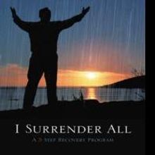 Author Jay Furr Unveils Five Steps to Sobriety in I SURRENDER ALL