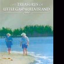 THE TREASURES OF LITTLE GASPARILLA ISLAND Takes Readers to Paradise