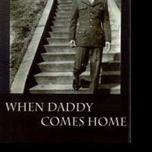 When Daddy Comes Home' is Released