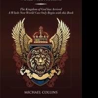 Michael Collins Asserts That Son of Man is Solution to World's Problems in New Book