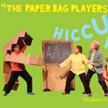 THE PAPER BAG PLAYERS HICCUP HELP! Set for Kaye Playhouse This Weekend