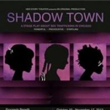 Her Story Theater Presents SHADOW TOWN, Now thru 11/17