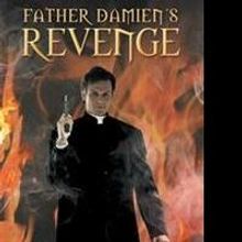 Terry W. Drake Releases Fourth Book in the Father Damien's War Series