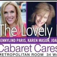 LOVELY LADIES OF CABARET to Benefit Cabaret Cares/Help Is On The Way Today at the Met