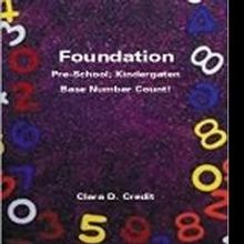Clara D. Credit Pens 'Foundation Pre-School; Kindergarten Base Number Count!'