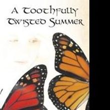 Ellen Cappello Releases 'A Toothfully Twisted Summer'