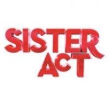 SISTER ACT Set for Limited Run at Kennedy Center Opera House, 10/29-11/10