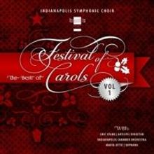 The Indianapolis Symphonic Choir's New Christmas CD, THE BEST OF FESTIVAL OF CAROLS, 