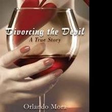 Orlando Mora Releases Debut Book, DIVORCING THE DEVIL