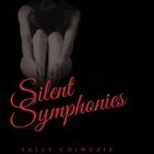 Sally Chiwuzie Pens SILENT SYMPHONIES