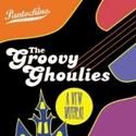 THE GROOVY GHOULIES Debuts in New Haven, 10/26