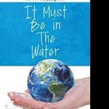 R.A. McLaughlin Launches Debut Book, IT MUST BE IN THE WATER
