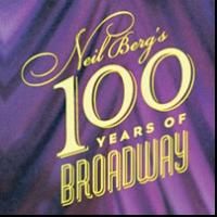 Neil Berg's 100 YEARS OF BROADWAY to Return to the Fox Theatre with All-New Stars…