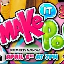 Nickelodeon Premieres New Comedy Series MAKE IT POP Tonight