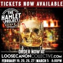 Loose Canon Collective's THE HAMLET PROJECT Returns to Los Angeles, Now thru 3/5