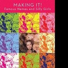 Francesca Garnett and Lisa Bankoff Release Autobiography, MAKING IT!