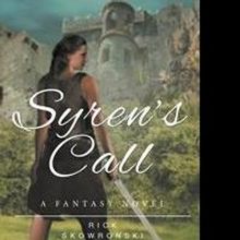 Rick Skowronski Pens Debut Book, SYREN'S CALL