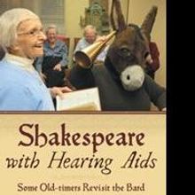 Nick Weber Shares SHAKESPEARE WITH HEARING AIDS