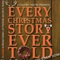 'Every Christmas Story' Set for Little Fish Theatre Starting November 8