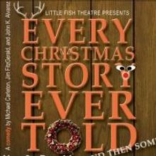 'Every Christmas Story' Set for Little Fish Theatre Starting November 8