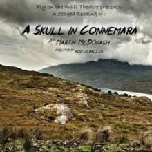 Fly on the Wall Theatre to Present Staged Reading of A SKULL IN CONNEMARA, 10/20-21