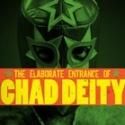 Dallas Theater Center Presents THE ELABORATE ENTRANCE OF CHAD DEITY, Now thru 11/11