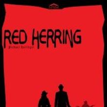 South Bend Civic Theatre Stages RED HERRING, Now thru 5/11