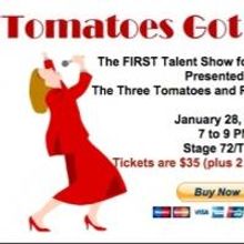 TOMATOES GOT TALENT Finalists Perform Tonight at Stage 72