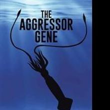 Carl Pfeiffer Pursues New Marketing Push for THE AGGRESSOR GENE