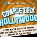 COMPLETELY HOLLYWOOD (ABRIDGED) Opens Rover DramaWerks' 13th Season Tonight, 10/25