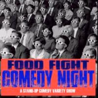 FOOD FIGHT COMEDY NIGHT Cakes The Triad in Stars Tonight
