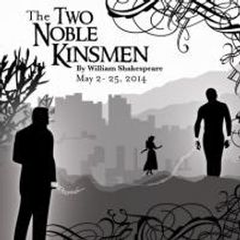 Cincinnati Shakespeare's THE TWO NOBLE KINSMEN Opens Tonight