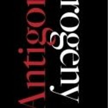 Columbia Stages And Extant Arts Company To Present ANTIGONE/PROGENY, 10/17-20