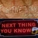 Karen Olivo, Kyle Dean Massey & More Set for FUGITIVE SONGS and NEXT THING YOU KNOW…